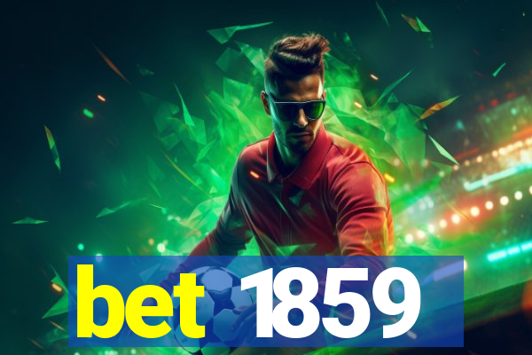 bet 1859